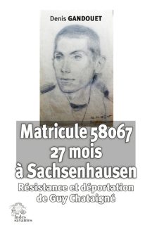 Couv Matricule 58067. 27 mois à Sachsenhausen.indd